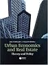 Urban Economics and Real Estate: Theory and Policy