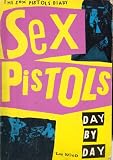 The Sex Pistols diary : Sex Pistols day by day