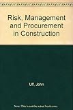 Risk, management and procurement in construction