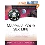 Mapping Your Sex Life: Understanding Your Approach to Passion, Trust & Intimacy (Astrology Mage Easy)