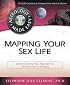 Mapping Your Sex Life: Understanding Your Approach to Passion, Trust & Intimacy (Astrology Mage Easy)