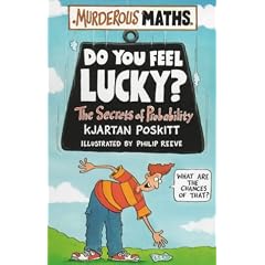 Do You Feel Lucky? The Secrets of Probability (Murderous Maths)