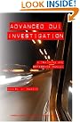 Advanced Dui Investigation...