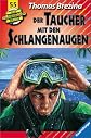 Der Taucher mit den Schlangenaugen