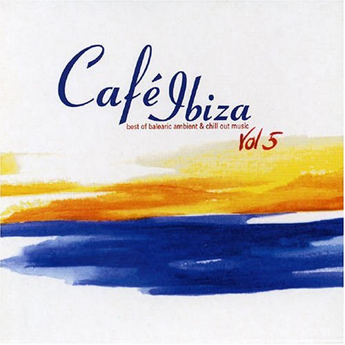 CD-Charts  Search : Cafe Ibiza, Vol. 5: The Ambient & Chill Out Album