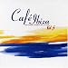 Cafe Ibiza, Vol. 5: The Ambient & Chill Out Album