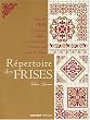 R�pertoire des frises : Plus de 1100 bordures, angles et ornements � broder au point de croix