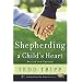 Resources to Help Shepherd a Child's Heart