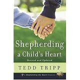 SHEPHERDING A CHILDS HEARTby TRIPP TEDD