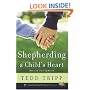 SHEPHERDING A CHILDS HEART