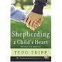 SHEPHERDING A CHILDS HEART