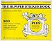 The Bumper Sticker Book: 500 of the funniest, weirdest, most memorable messages that ever zoomed past  you!