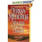 Yours Until Dawn by Teresa Medeiros