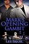 Mark's Opening Gambit
