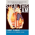Steal This Dream: Abbie Hoffman & the Countercultural REvolustion in America book cover