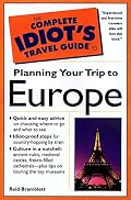 Complete Idiots Guide to Planning Your Trip to Europe