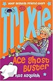Trixie ace ghost buster
