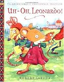 Uh - Oh, Leonardo!: The Adventures of Providence Traveler 1503 (Adventures of Providence Traveler)
