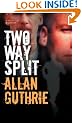 Two Way Split