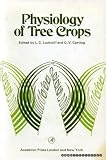 Physiology of tree crops : proceedings of a symposium held at Long Ashton Research Station, University of Bristol, 25-28 March 1969
