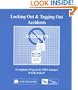Locking Out and Tagging Out Accidents: A Compliance Program for OSHA Standard 29 CFR 1910.147