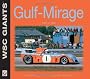 Gulf-Mirage 1967 to 1982 (WSC Giants Series)