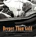 Search : Deeper Than Gold: A Guide to Indian Life in the Sierra Foothills
