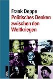  : Politisches Denken zwischen den Weltkriegen.