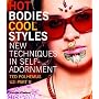 Hot Bodies, Cool Styles: New Techniques in Self-adornment