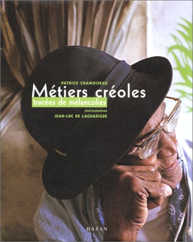 City Travel Guides Discounted  Used : Métiers créoles : tracées de mélancolie