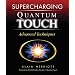 Supercharging Quantum Touch: Advanced Techniques