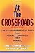 At the Crossroads: The Remarkable CPA Firm that Nearly Crashed, then Soared