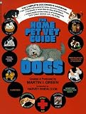 Home Pet Vet Guide: Dogs