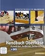 Handbuch Oberfr�se: Ausw�hlen, bedienen, beherrschen