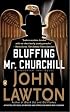 Bluffing Mr. Churchill (Frederick Troy Novels)