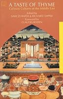 A Taste of Thyme: Culinary Cultures of the Middle East