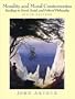 Morality and Moral Controversies: Readings in Moral, Social, and Political Philosophy (6th Edition)