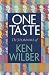 One Taste: The Journals of Ken Wilber