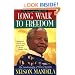 Long Walk to Freedom: The Autobiography of Nelson Mandela