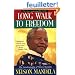 Long Walk to Freedom: The Autobiography of Nelson Mandela