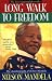 Long Walk to Freedom: The Autobiography of Nelson Mandela