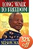 Long Walk to Freedom: The Autobiography of Nelson Mandela