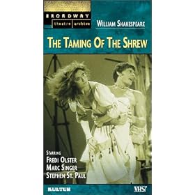 The Taming of the Shrew (Broadway Theatre Archive) [VHS]