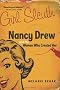 Girl Sleuth: Nancy Drew and the Women Who Created Her
