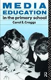 Media Education in the Primary School