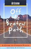 Arizona (Insiders Guide: Off the Beaten Path)