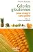 Calories gloutonnes pour maigrir sans peine : 80 aliments anti-graisse Calories gloutonnes pour maigrir sans peine : 80 aliments anti-graisse