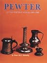 Pewter of the Western World, 1600-1850