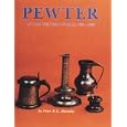 Pewter of the Western World, 1600-1850 by R. G. Hornsand Peter R. G. Hornsby