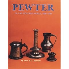 Pewter of the Western World, 1600-1850 by R. G. Hornsand Peter R. G. Hornsby
